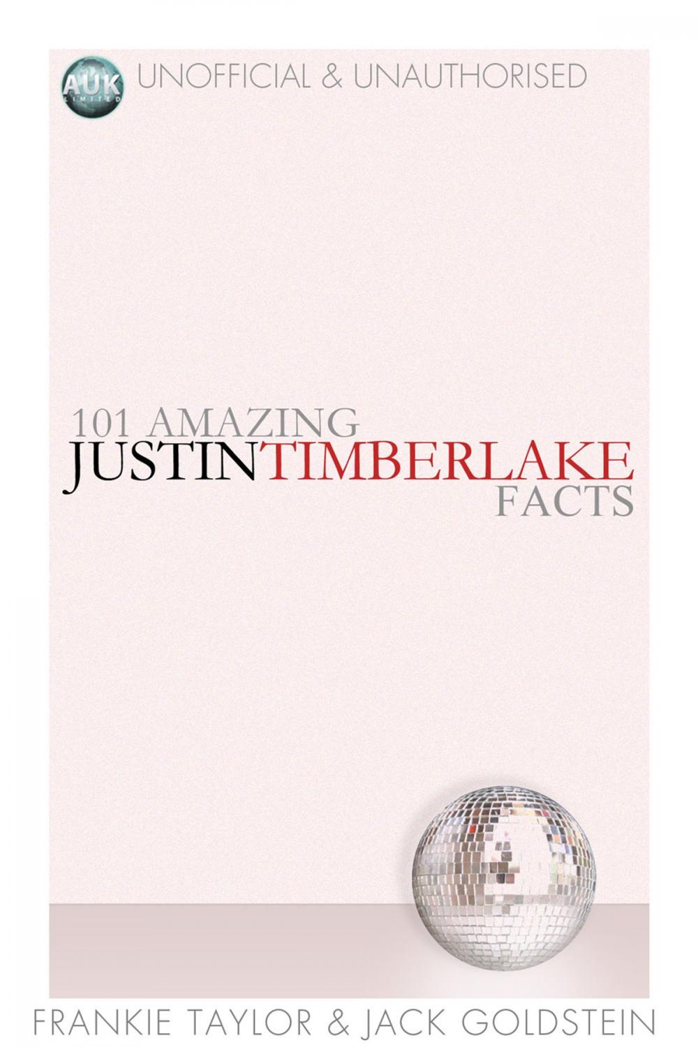 Big bigCover of 101 Amazing Justin Timberlake Facts