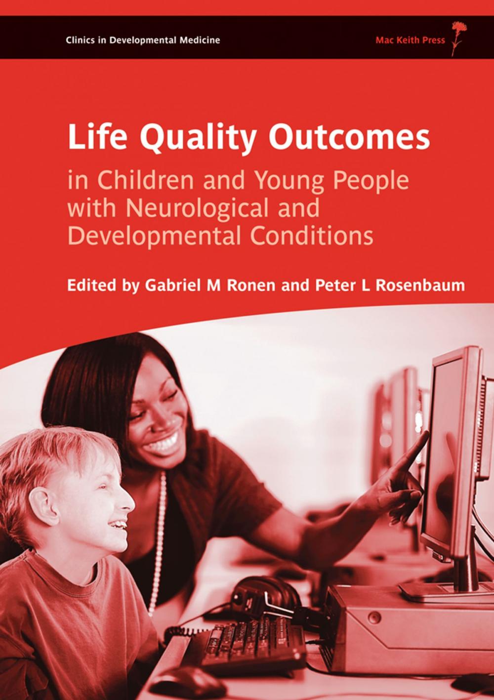 Big bigCover of Life Quality Outcomes in Children and Young People with Neurological and Developmental Conditions: Concepts, Evidence and Practice