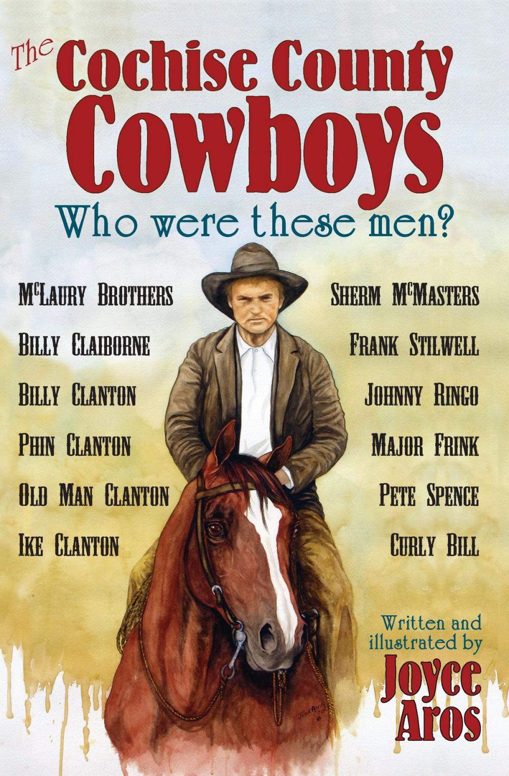 Big bigCover of The Cochise County Cowboys: Who Were These Men?