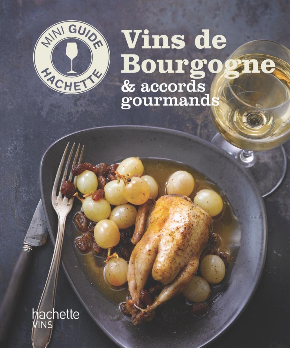 Big bigCover of Les vins de Bourgogne: accords gourmands