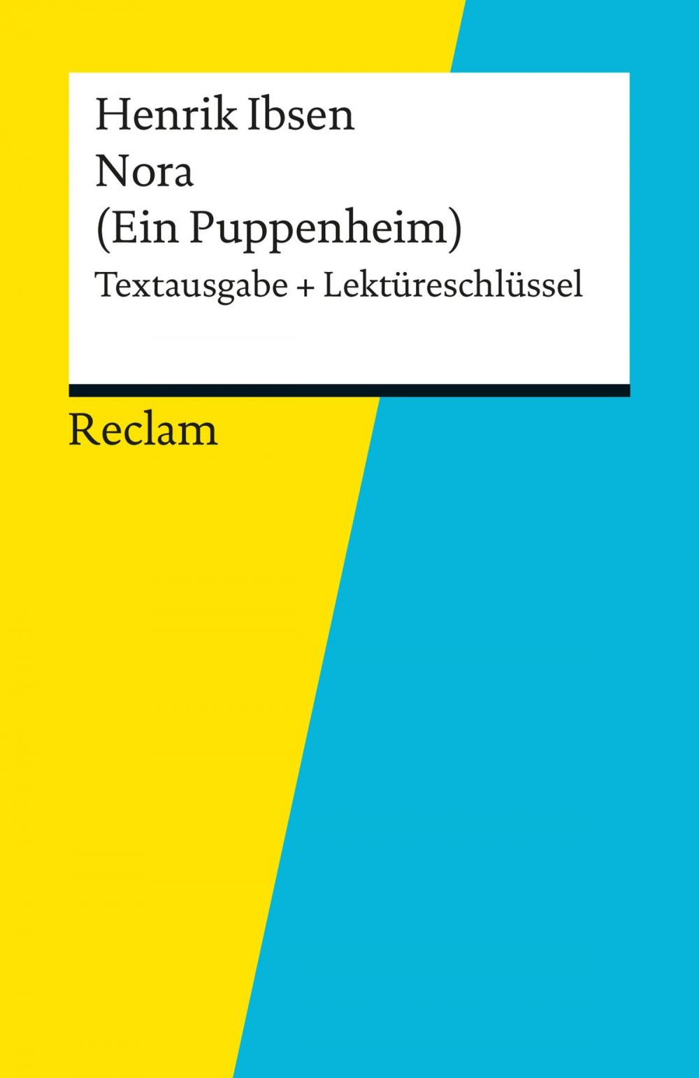 Big bigCover of Textausgabe + Lektüreschlüssel. Henrik Ibsen: Nora (Ein Puppenheim)