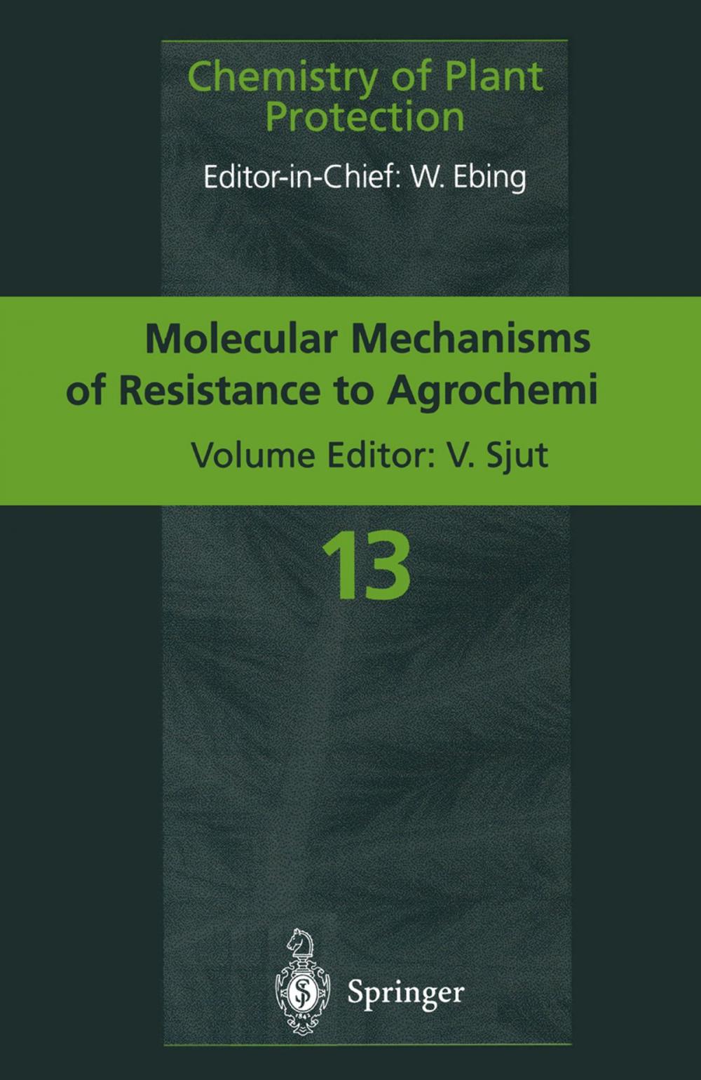 Big bigCover of Molecular Mechanisms of Resistance to Agrochemicals