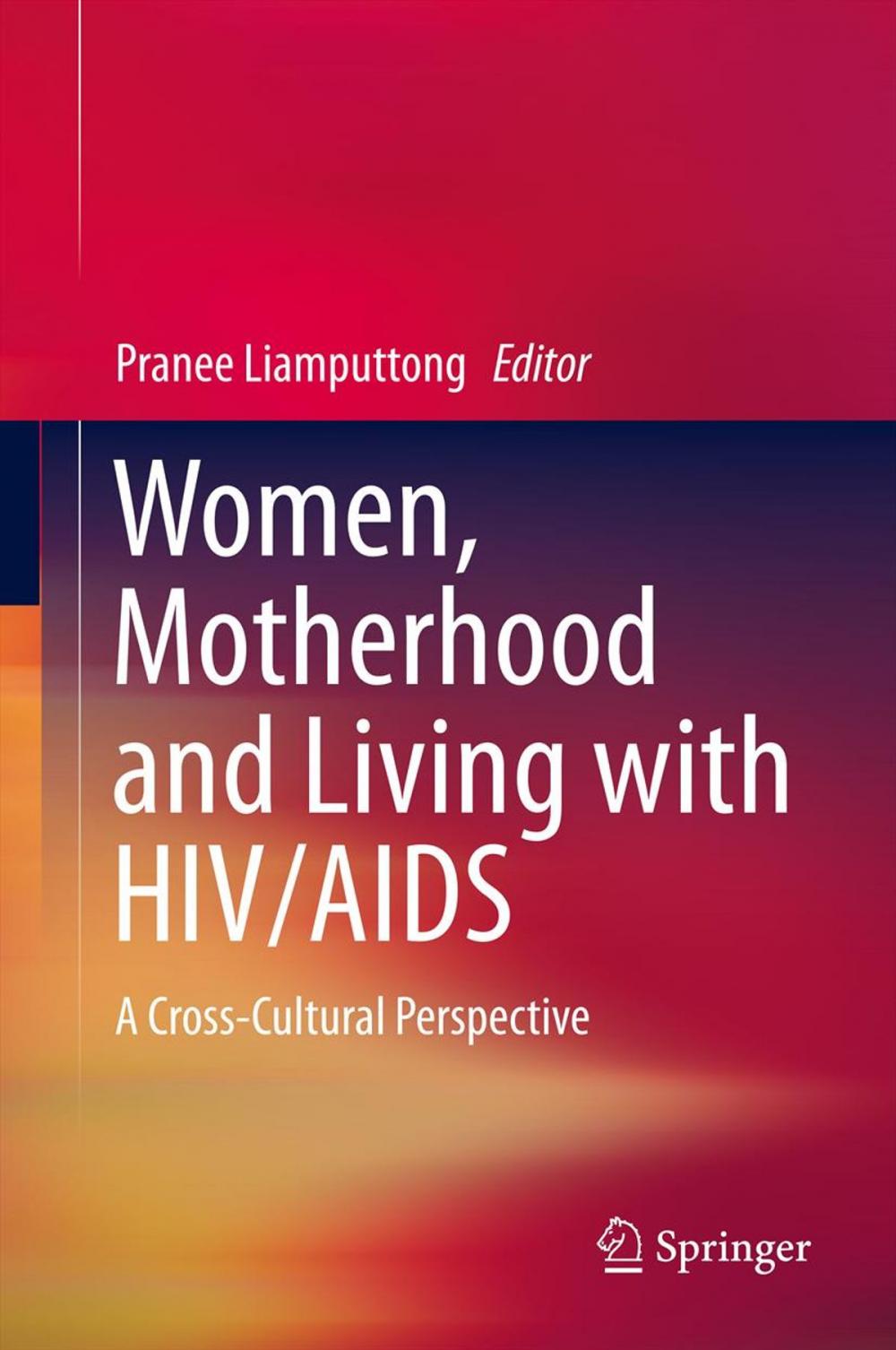 Big bigCover of Women, Motherhood and Living with HIV/AIDS