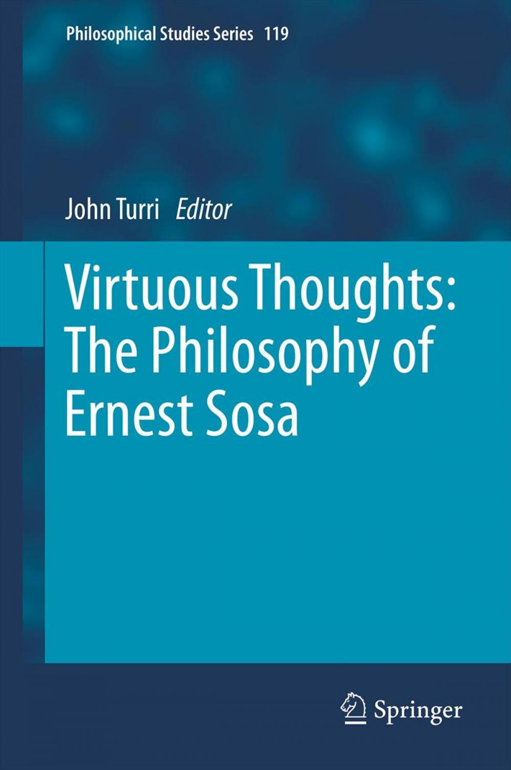 Big bigCover of Virtuous Thoughts: The Philosophy of Ernest Sosa