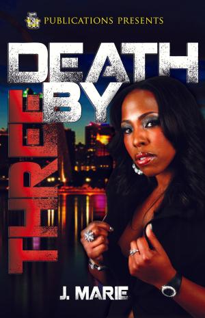 Cover of the book Death by Three (5 Star Publications Presents) by 