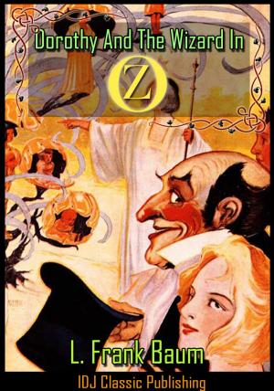 Book cover of Dorothy And The Wizard In Oz [Full Classic Illustration]+[Free Audio Book Link]+[Active TOC]