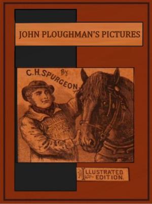 Cover of the book John Ploughman's Pictures by Catherine Cate Coblentz, Jill Holland (Illustrator)