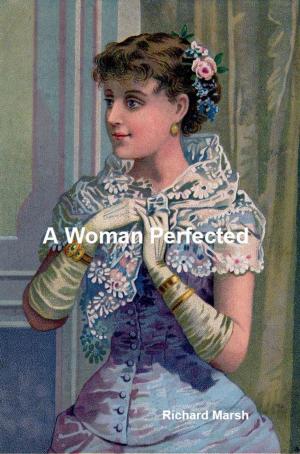 Cover of the book A Woman Perfected by Henry W. Longfellow