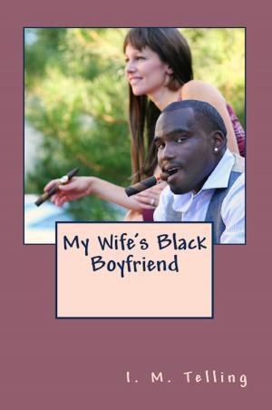 Cover of the book My Wife's Black Boyfriend by Rebecca Winters