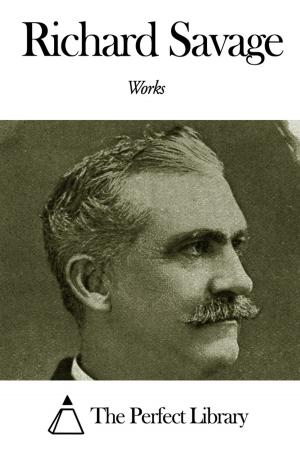 Book cover of Works of Richard Savage