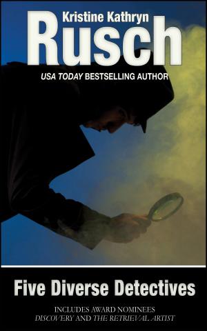 Cover of the book Five Diverse Detectives by Kristine Kathryn Rusch