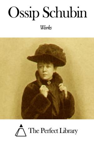 Cover of the book Works of Ossip Schubin by Harriet Beecher Stowe