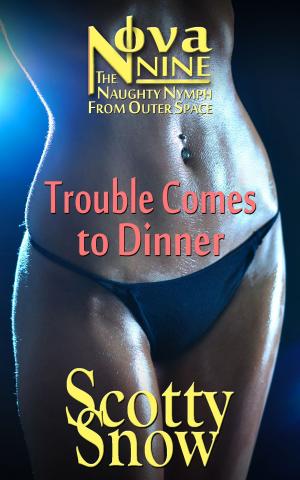 Book cover of Nova Nine: Trouble Comes to Dinner