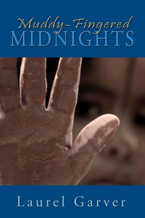 Cover of the book Muddy-Fingered Midnights by Victoria Valentine, jacob erin-cilberto, Lynda Bullerwell, Dr. Amitabh Mitra