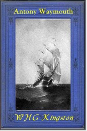 Cover of the book Antony Waymouth by John Buchan