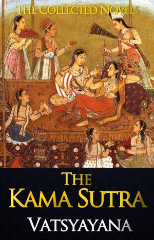 Cover of the book The Complete Kama Sutra : The First Unabridged Modern Translation of the Classic Indian Text by David Weaver