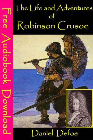 Cover of the book The Life and Adventures of Robinson Crusoe by John Meade Falkner