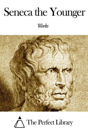 Book cover of Works of Seneca the Younger