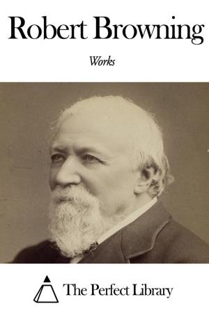 Book cover of Works of Robert Browning