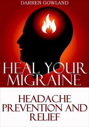 Book cover of Heal Your Migraine