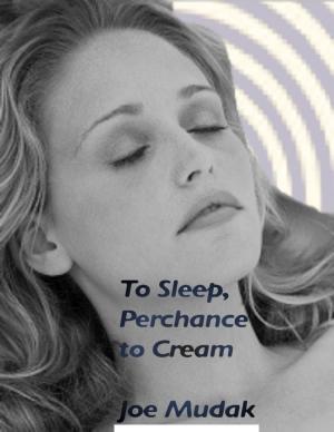 Book cover of To Sleep, Perchance to Cream
