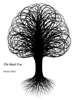 Cover of the book The Black Tree by Michon Neal, Ripley Santo