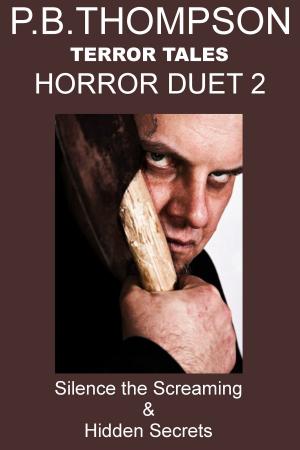 Cover of the book Horror Duet 2 by P.B.Thompson