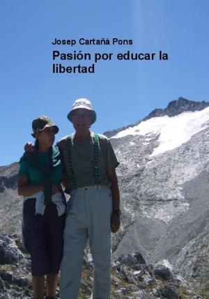 Cover of the book Pasión por educar la libertad by Dominic Butler
