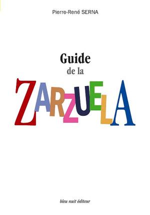 bigCover of the book Guide de la Zarzuela by 