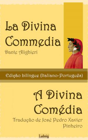 Cover of the book La Divina Commedia / A Divina Comédia - Edição Bilíngue (Italiano-Português) by V. A. Jeffrey