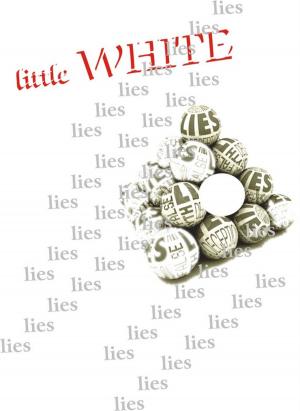 Cover of the book Little "White" Lies by Brody Magdalene