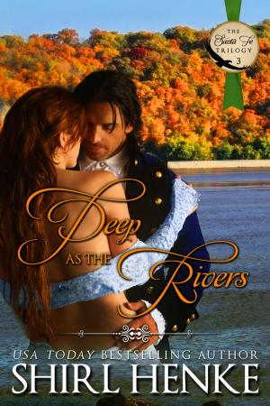 Cover of the book Deep as the Rivers by shirl henke