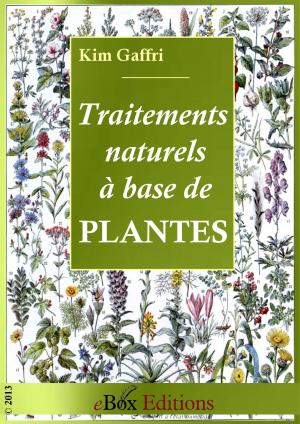 Cover of the book Traitements et remèdes naturels à base de plantes by Goblot Edmond