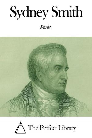 Cover of the book Works of Sydney Smith by Paul Heyse