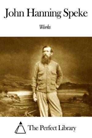 Book cover of Works of John Hanning Speke