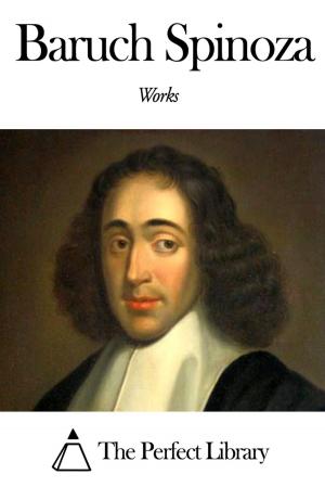 Book cover of Works of Baruch Spinoza