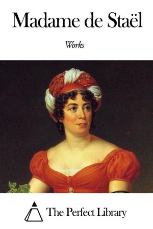 Cover of the book Works of Madame de Staël by Anthony Trollope
