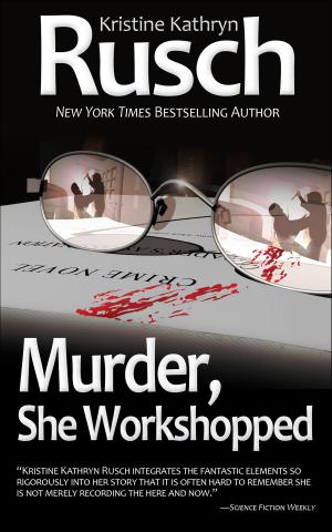 Cover of the book Murder, She Workshopped by Kristine Kathryn Rusch, Dean Wesley Smith, Fiction River, Devon Monk, Ray Vukcevich, Esther M. Friesner, Irette Y. Patterson, Kellen Knolan, Annie Reed, Leah Cutter, Richard Bowes, Jane Yolen, David Farland