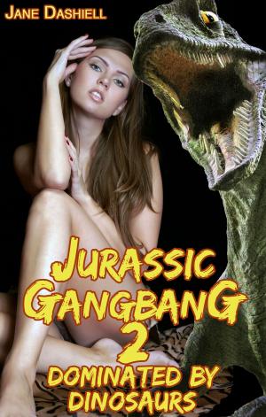 Book cover of Jurassic Gangbang 2: Dominated by Dinosaurs
