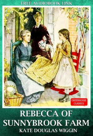 Cover of Rebecca of Sunnybrook Farm (Complete & Illustrated)(Free AudioBook Link)