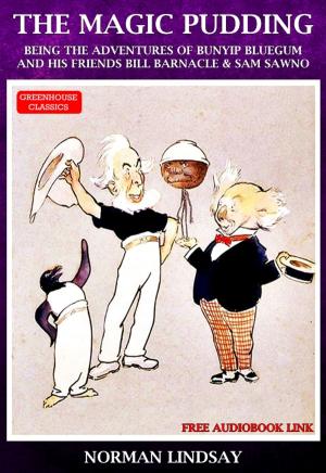 Cover of the book The Magic Pudding ( Complete & Illustrated )(Free AudioBook Link) by John Bunyan