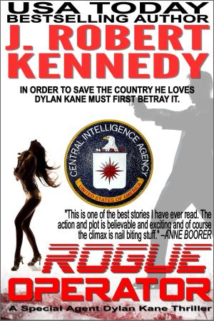 Cover of the book Rogue Operator by J. Robert Kennedy