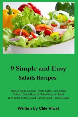 Cover of the book 9 simple and easy salads recipes by Heather Moore