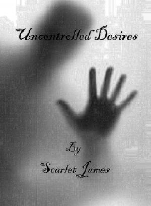 Cover of the book Uncontrolled Desires by Dave Johnston