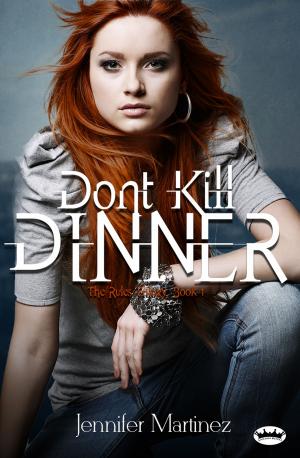 Cover of the book Don't Kill Dinner by Kylie Ravera