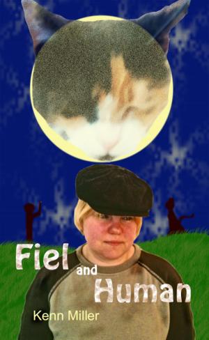 Cover of the book Fiel and Human by Ross Locke, Kelby Barker, Kevin Elias