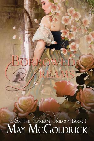 Cover of the book Borrowed Dreams by Christina Phillips