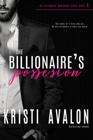 Cover of the book Billionaire's Possession by Nancy Castaneda