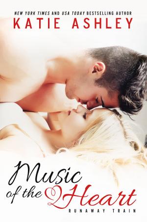 Cover of the book Music of the Heart by Katie Ashley