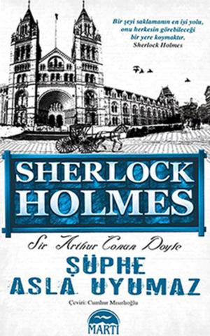 Cover of the book Şüphe Asla Uyumaz by Sir Arthur Conan Doyle